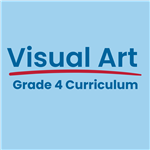 visual art grade 4 curriculum